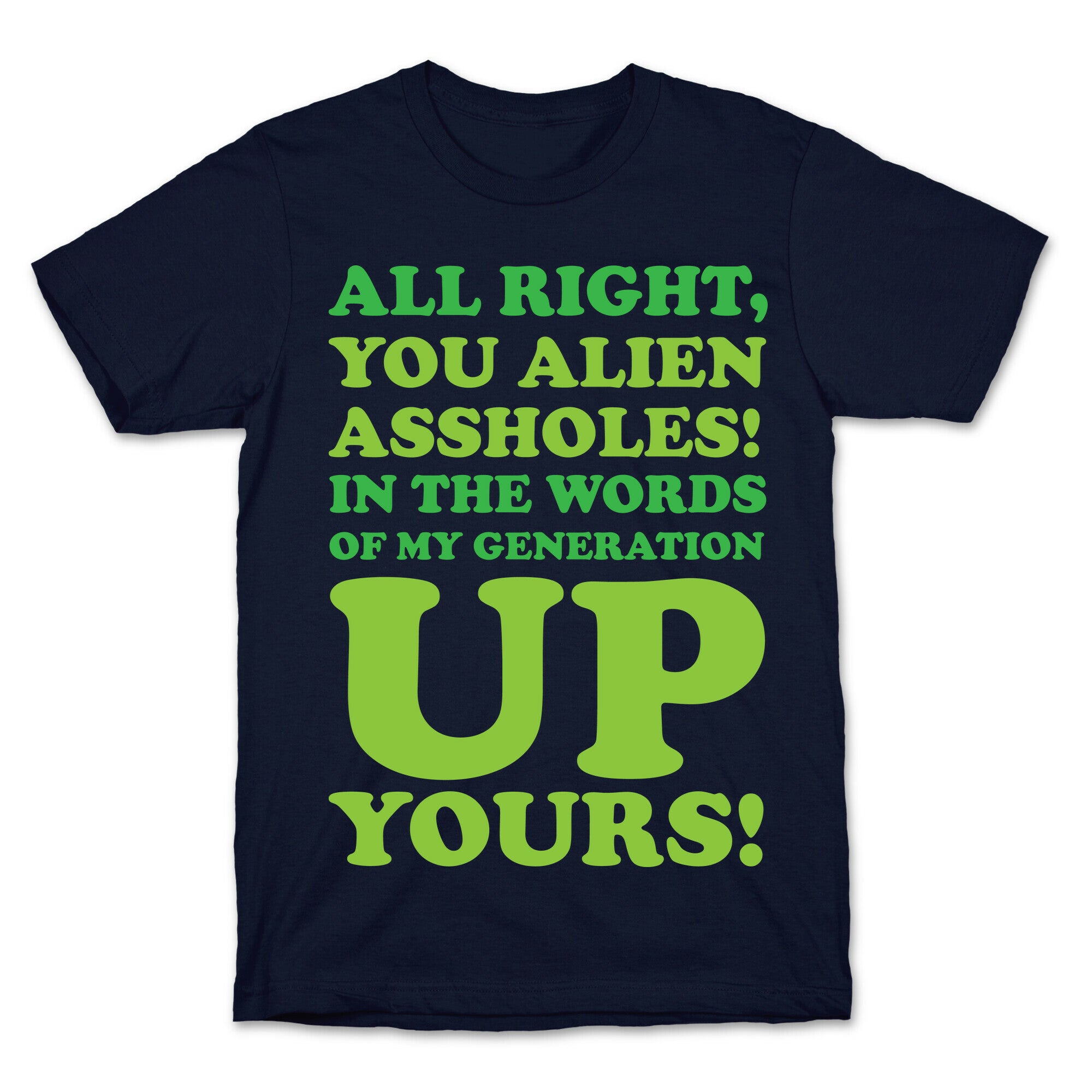 Alien Assholes (Independence Day) T-Shirt